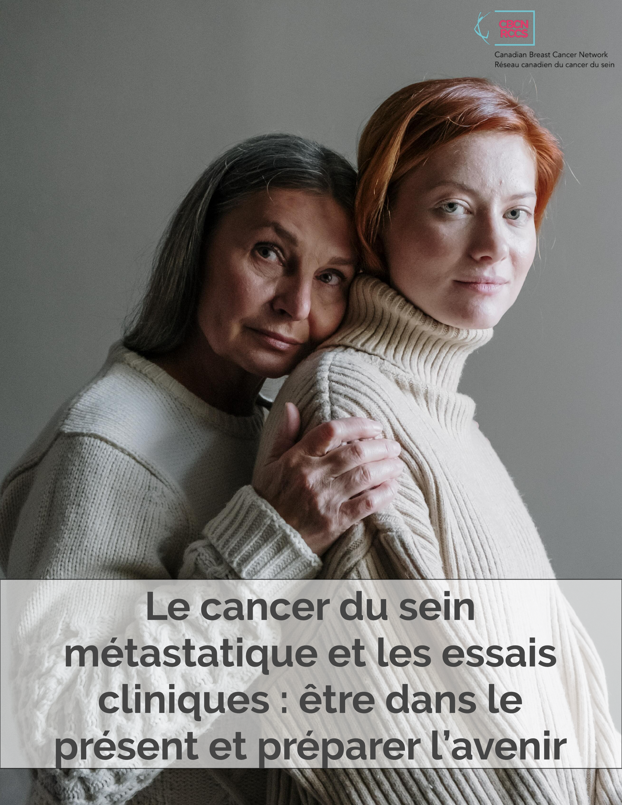 Le cancer du sein métastatique et les essais cliniques : être dans le présent et préparer l’avenir